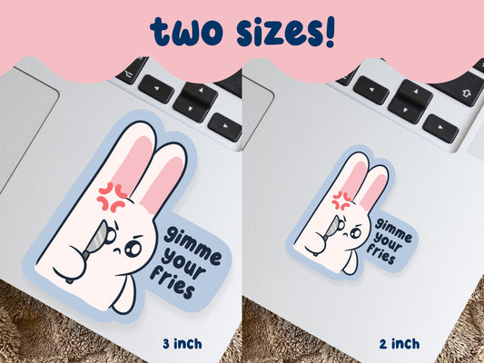 Give Me Your Fries Angry Bunny Sticker