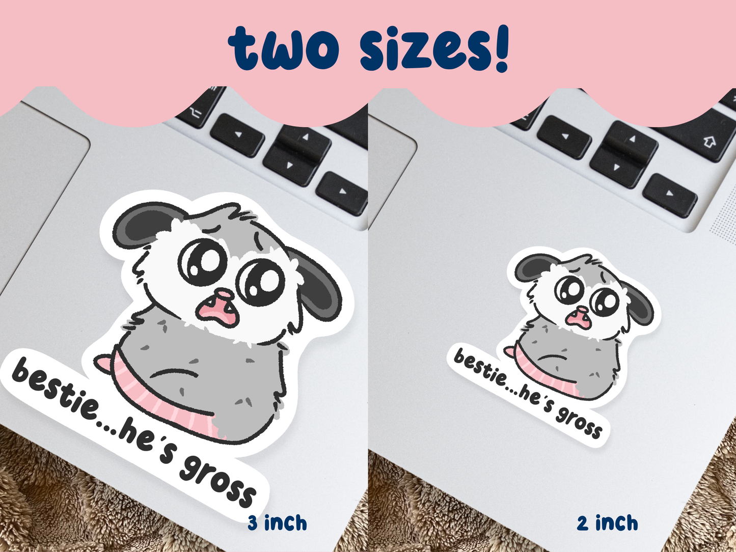 Bestie He's Gross Sticker