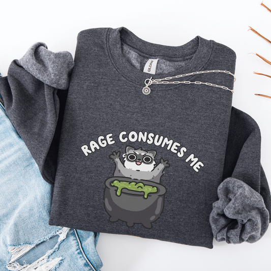 Rage Consumes Me Sweatshirt