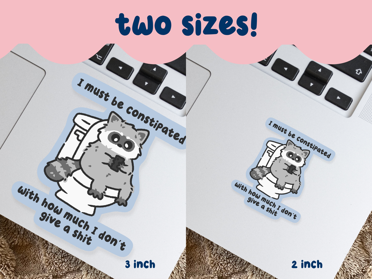 I Must Be Constipated Sticker