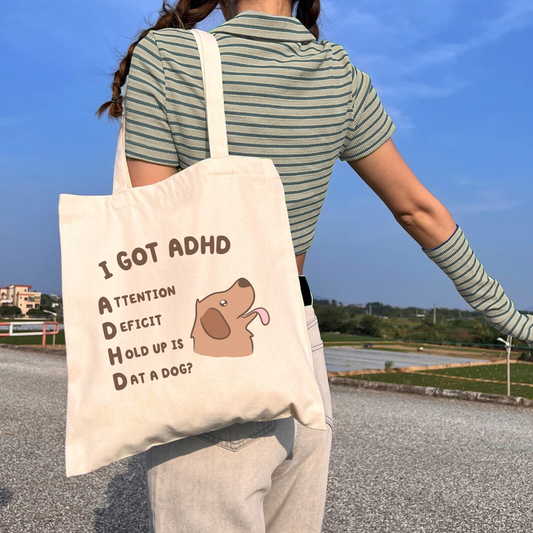 I Got ADHD Dog Tote Bag