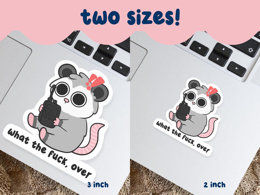 What The Fuck Over Possum Sticker