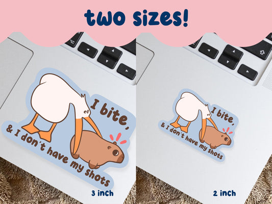 I Bite & I Don't Have My Shots Sticker