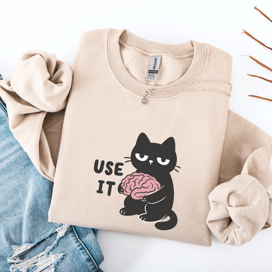 Use Your Brain Sweatshirt