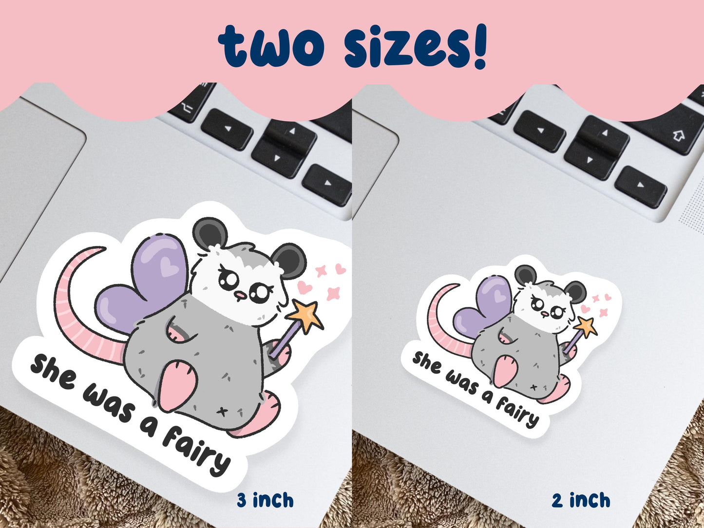 She Was A Fairy Possum Sticker