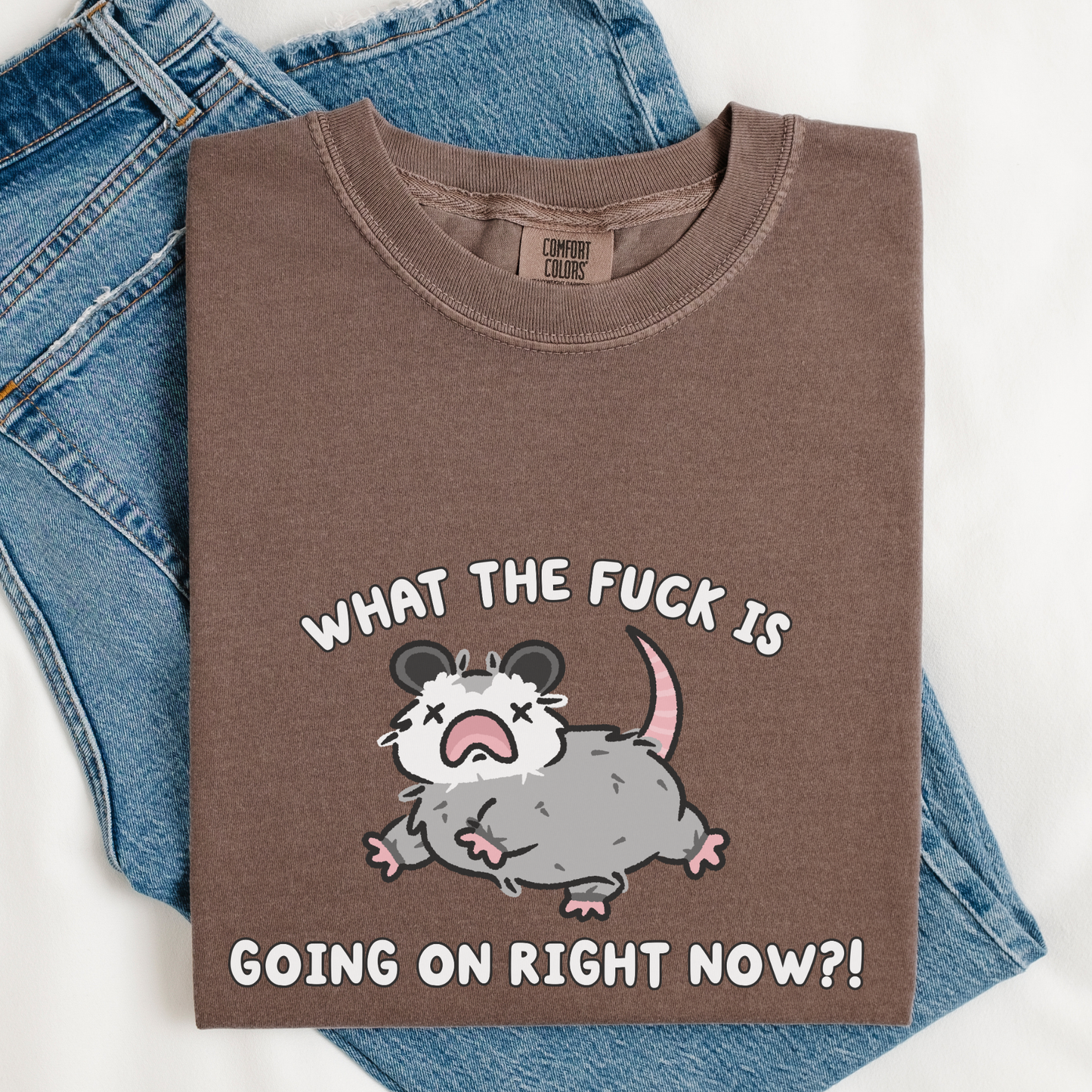 What The Fuck Is Going On Comfort Colors Shirt