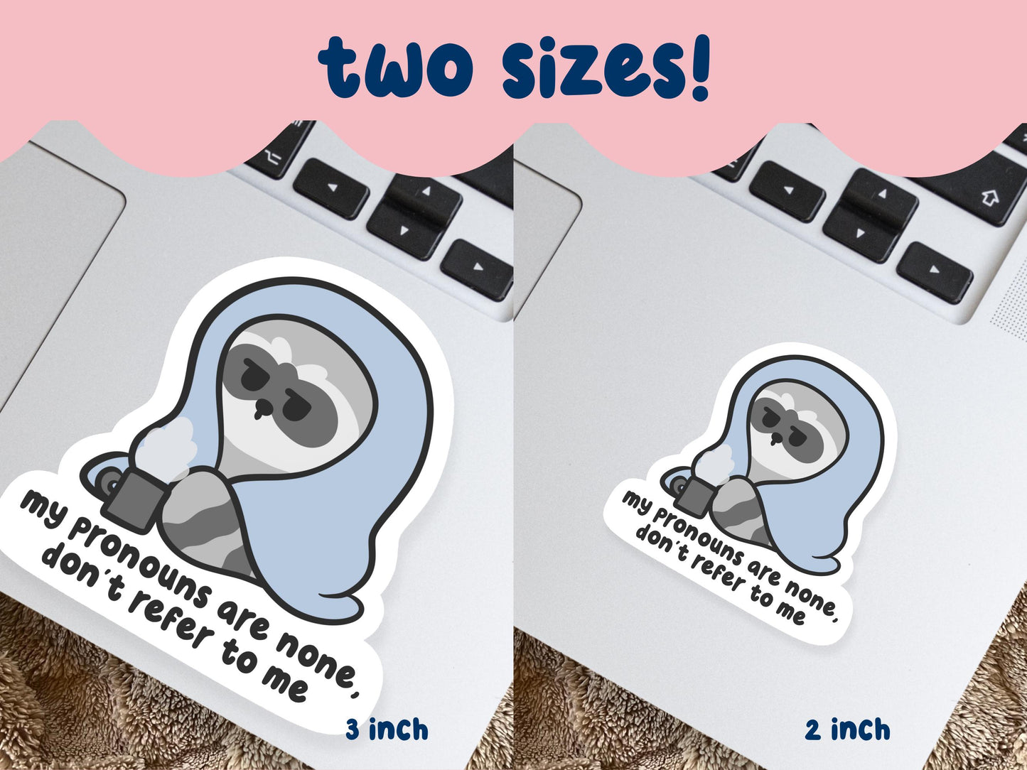 Pronouns Are None Raccoon Sticker