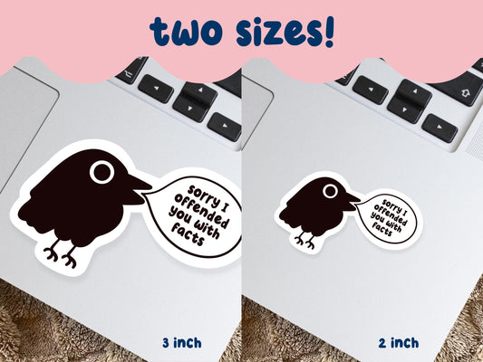 Sorry I Offended You With Facts Sticker