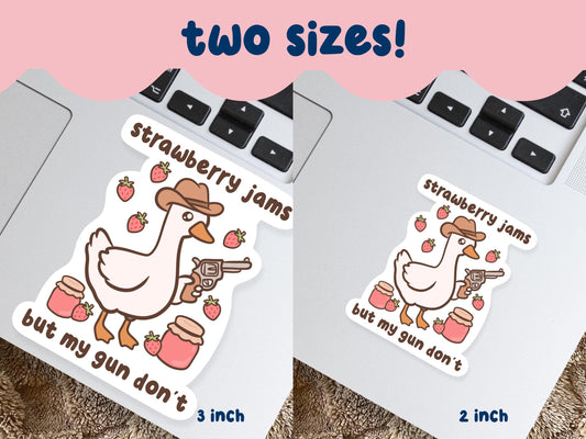 Strawberry Jams But My Gun Don't Cowboy Goose Sticker