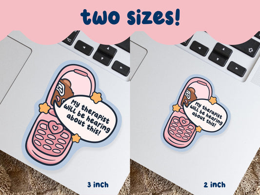 My Therapist Will Hear About This Sticker