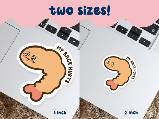 My Back Hurts Shrimp Sticker