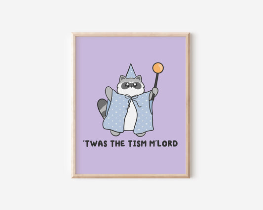 Twas The Tism Mlord Raccoon Art Print