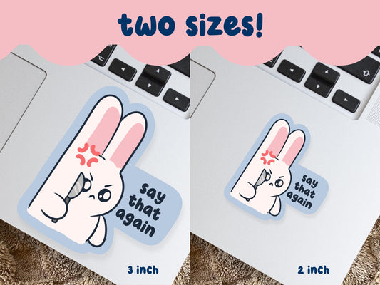 Say That Again Angry Bunny Sticker