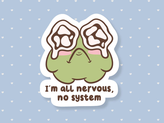 All Nervous No System Sticker