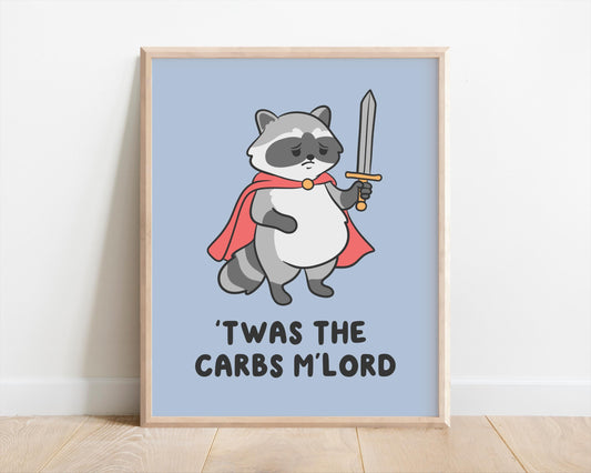 Twas The Carbs Mlord Raccoon Art Print