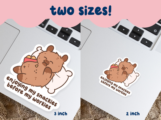 Enjoying Snackies Before Workies Sticker