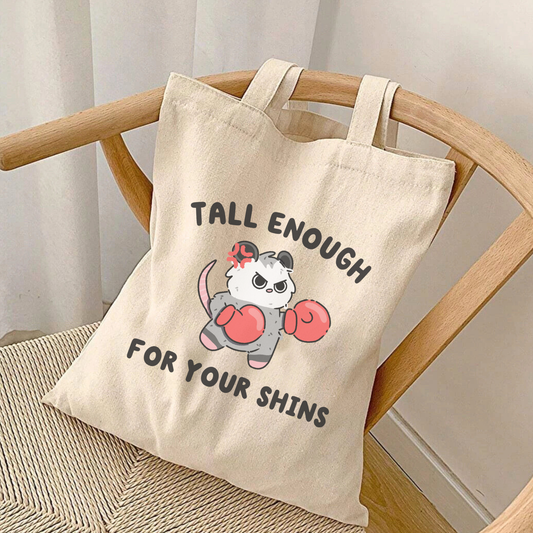 Tall Enough For Your Shins Tote Bag