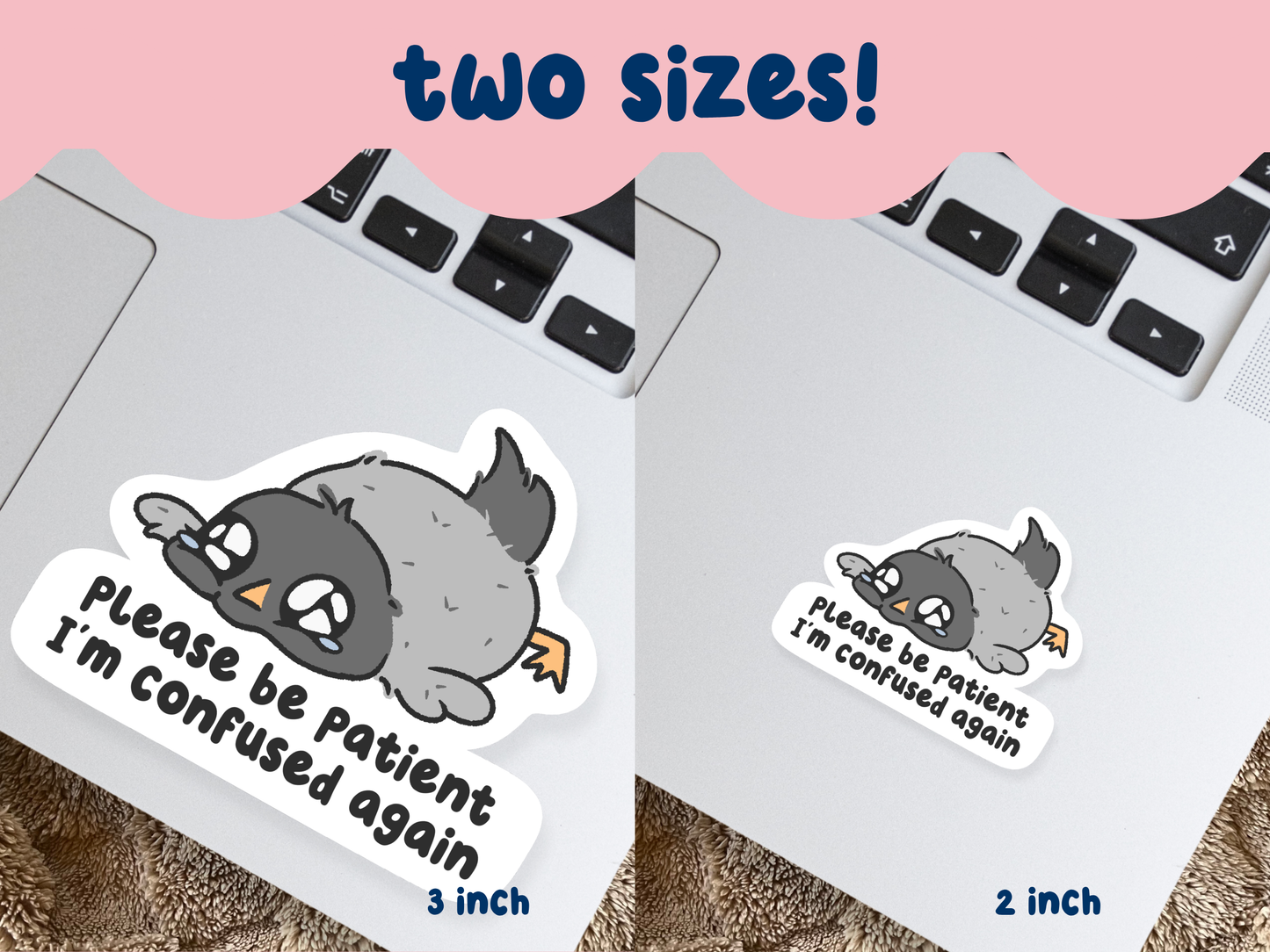 Please Be Patient I'm Confused Again Sticker