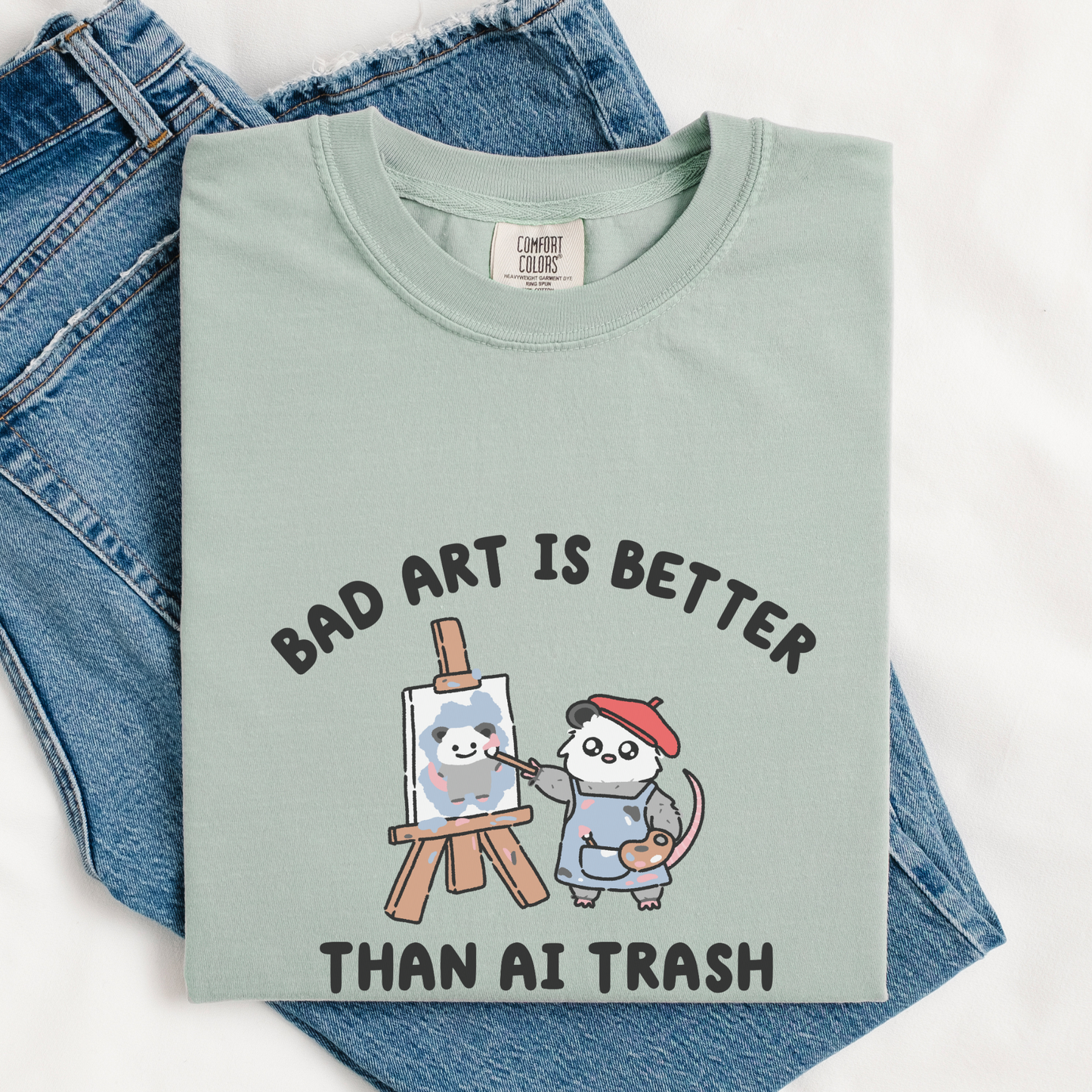Bad Art Is Better Than AI Trash Comfort Colors Shirt