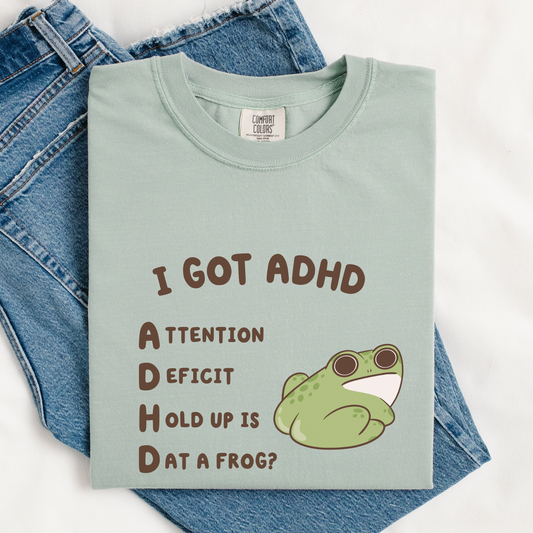 Is That A Frog? Silly ADHD Comfort Colors Shirt