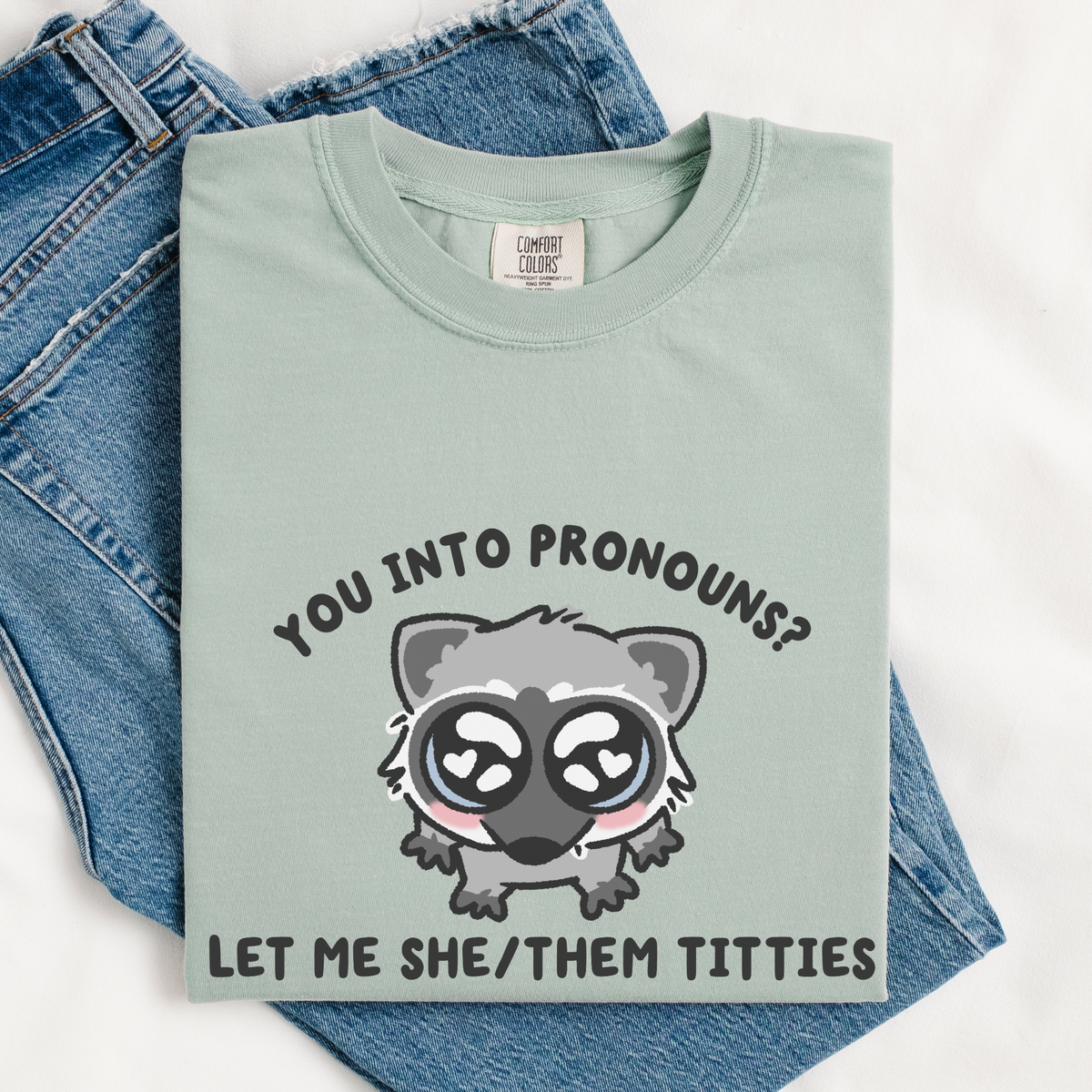 Let Me She/Them Titties Comfort Colors Shirt