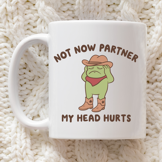 Not Now My Head Hurts Mug