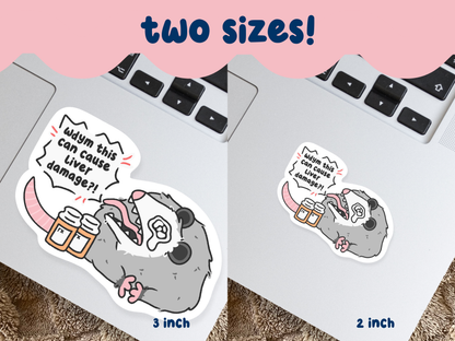 What Do You Mean This Medicine Causes ... Sticker