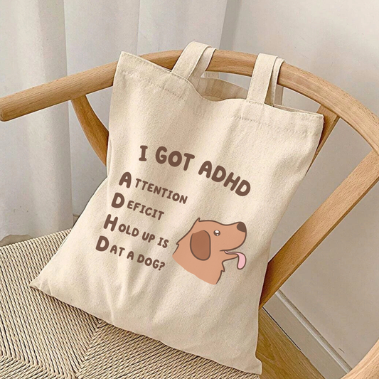 I Got ADHD Dog Tote Bag