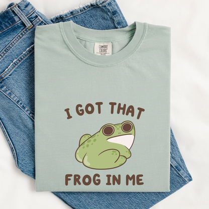I Got That Frog In Me Comfort Colors Shirt