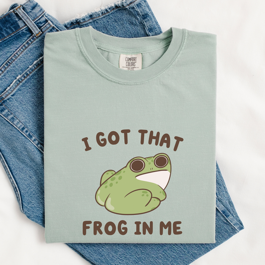 I Got That Frog In Me Comfort Colors Shirt