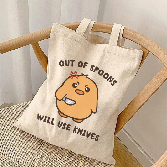Out Of Spoons Will Use Knives Tote Bag