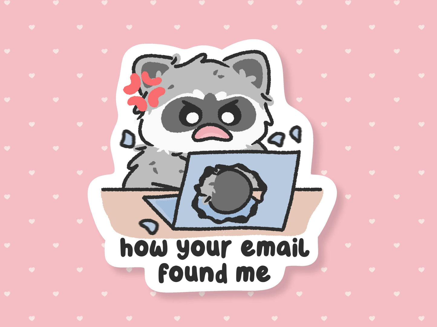 How Your Email Found Me Sticker