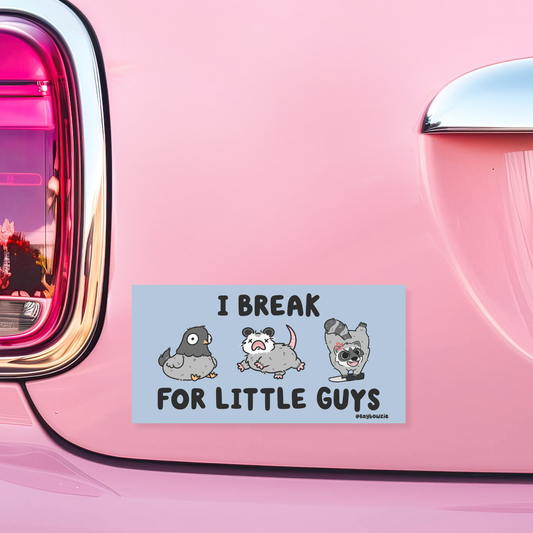 B Grade I Break For Little Guys Bumper Sticker