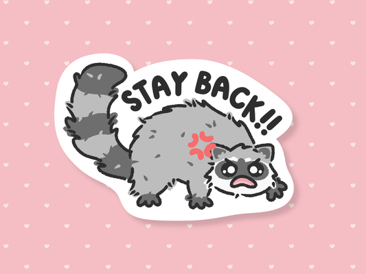 Stay Back! Sticker