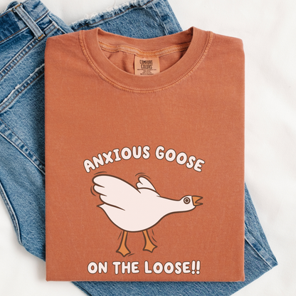 Anxious Goose On The Loose Comfort Colors Shirt