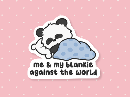 Me & My Blankie Against The World Sticker