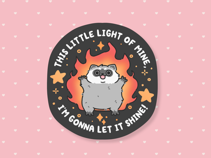 This Little Light Of Mine, I'm Gonna Let It Shine Sticker