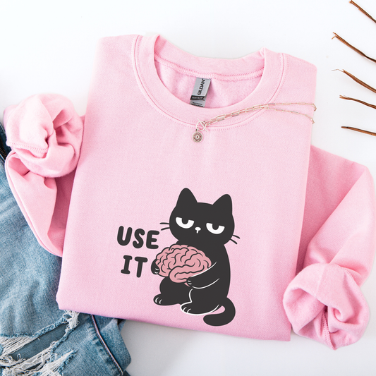 Use Your Brain Sweatshirt