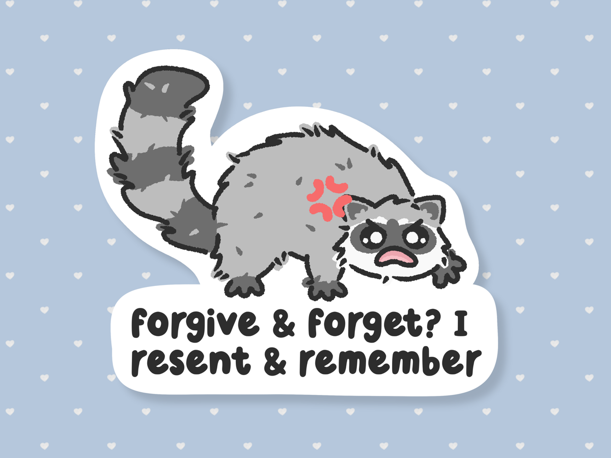 Resent & Remember Sticker