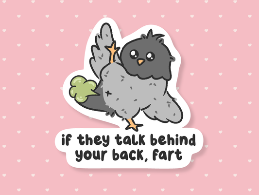 If They Talk Behind Your Back, Fart Sticker