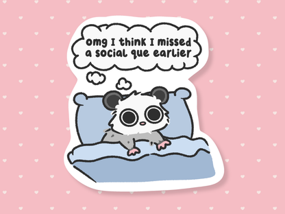 Missed A Social Que Sticker