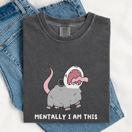 Mentally I Am This Screaming Possum Comfort Colors Shirt