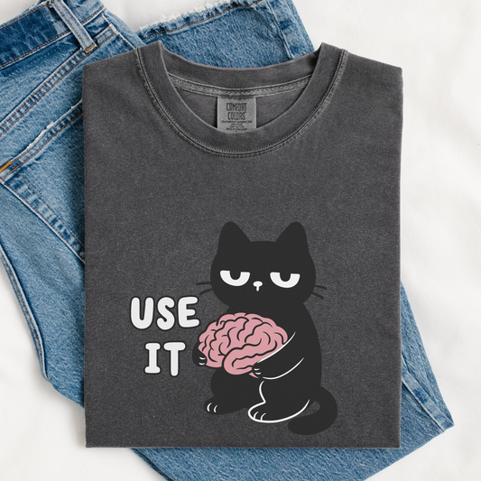 Use Your Brain Black Cat Comfort Colors Shirt