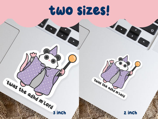 Twas The ADHD Mlord Possum Sticker
