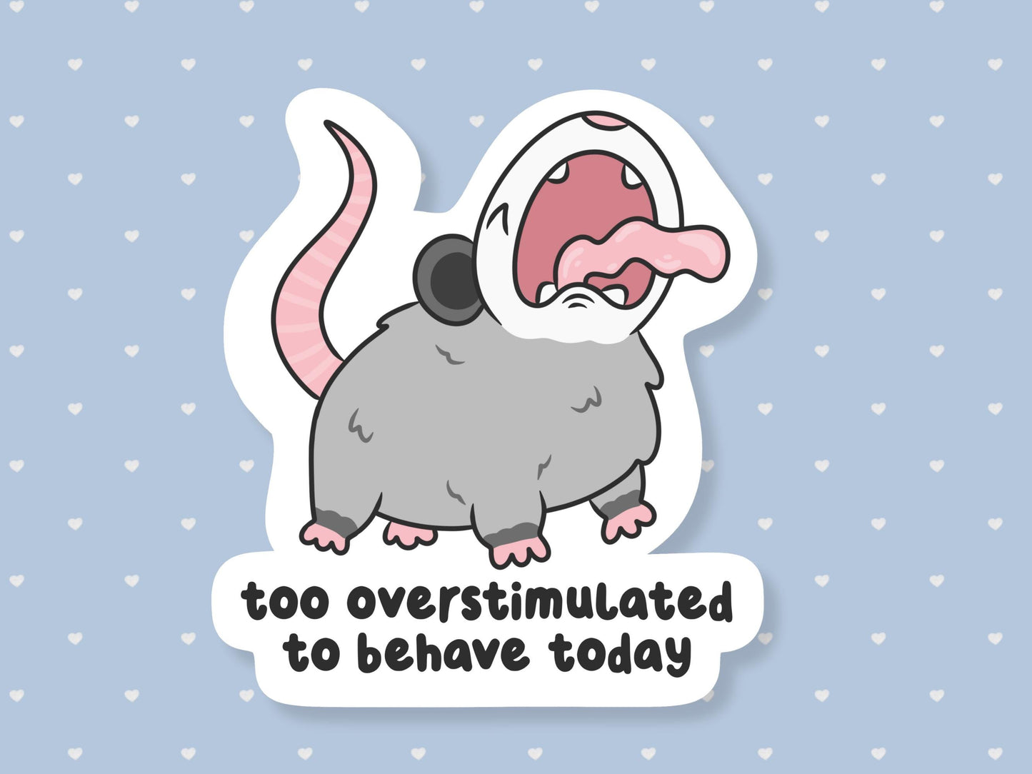 Too Overstimulated To Behave Sticker