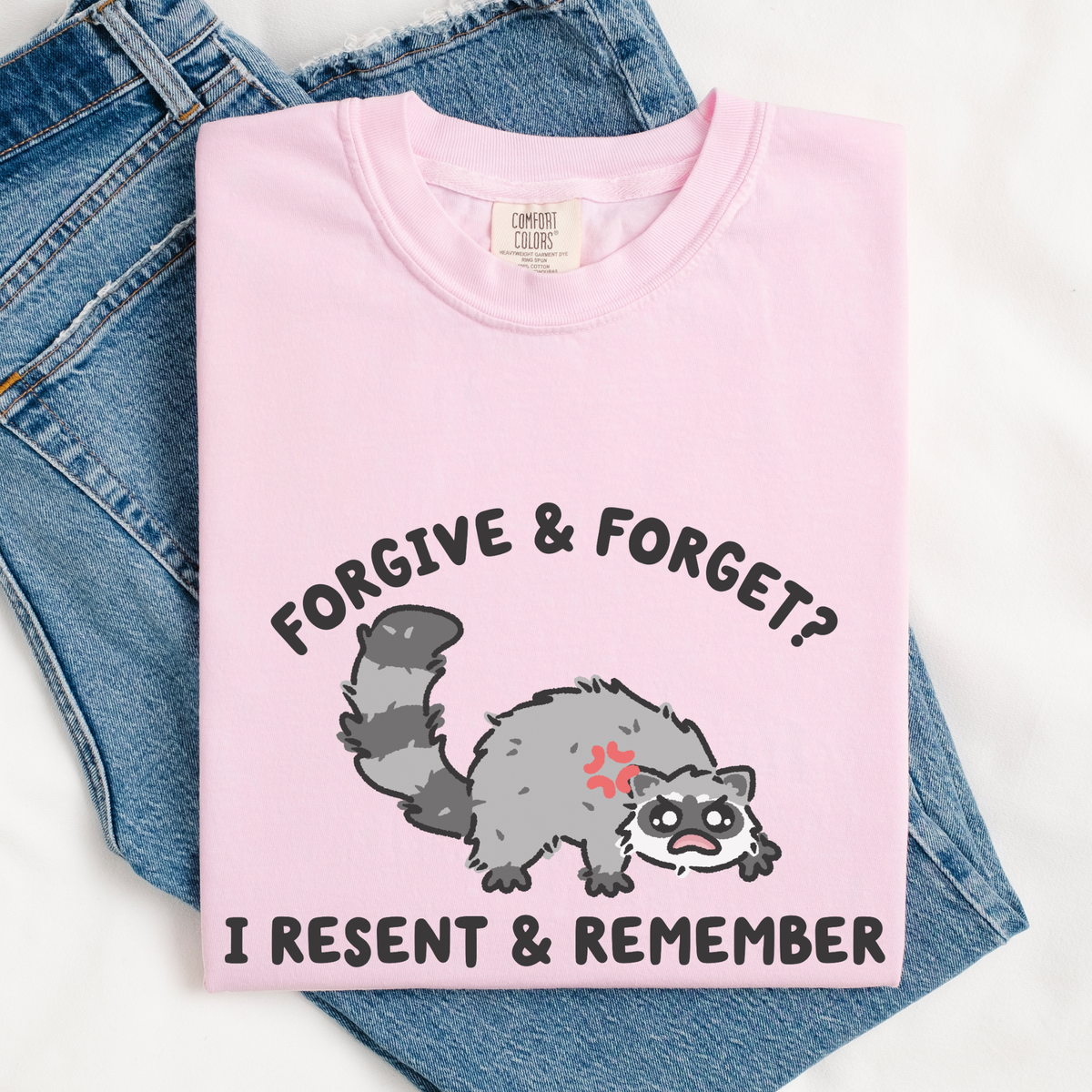 Resent & Remember Comfort Colors Shirt