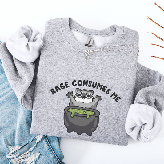 Rage Consumes Me Sweatshirt