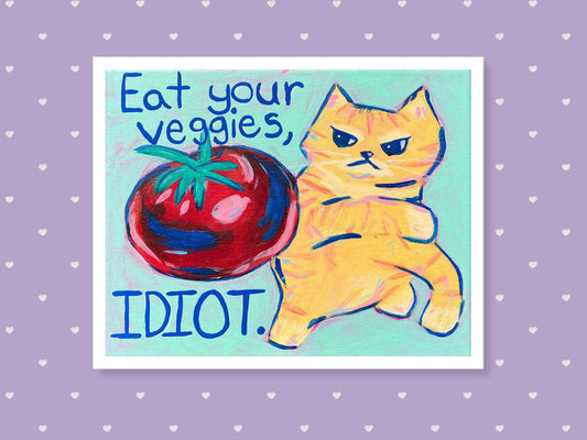 Eat Your Veggies Idiot Sticker