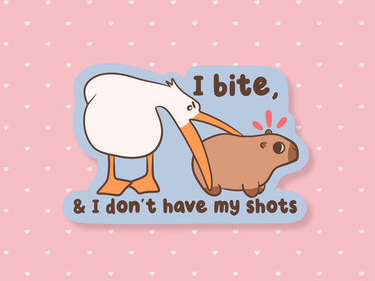 I Bite & I Don't Have My Shots Sticker