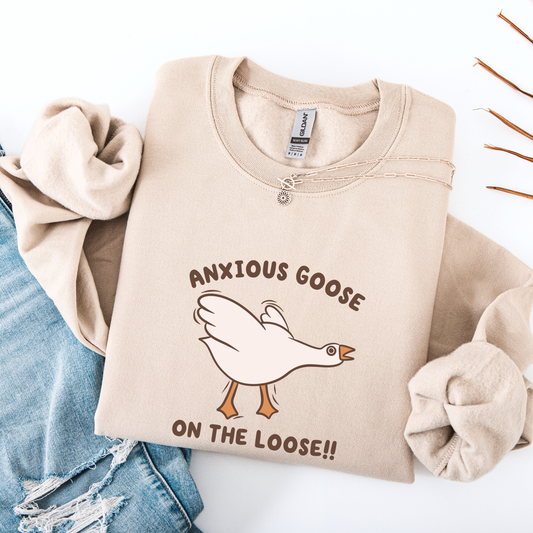 Anxious Goose On The Loose Sweatshirt